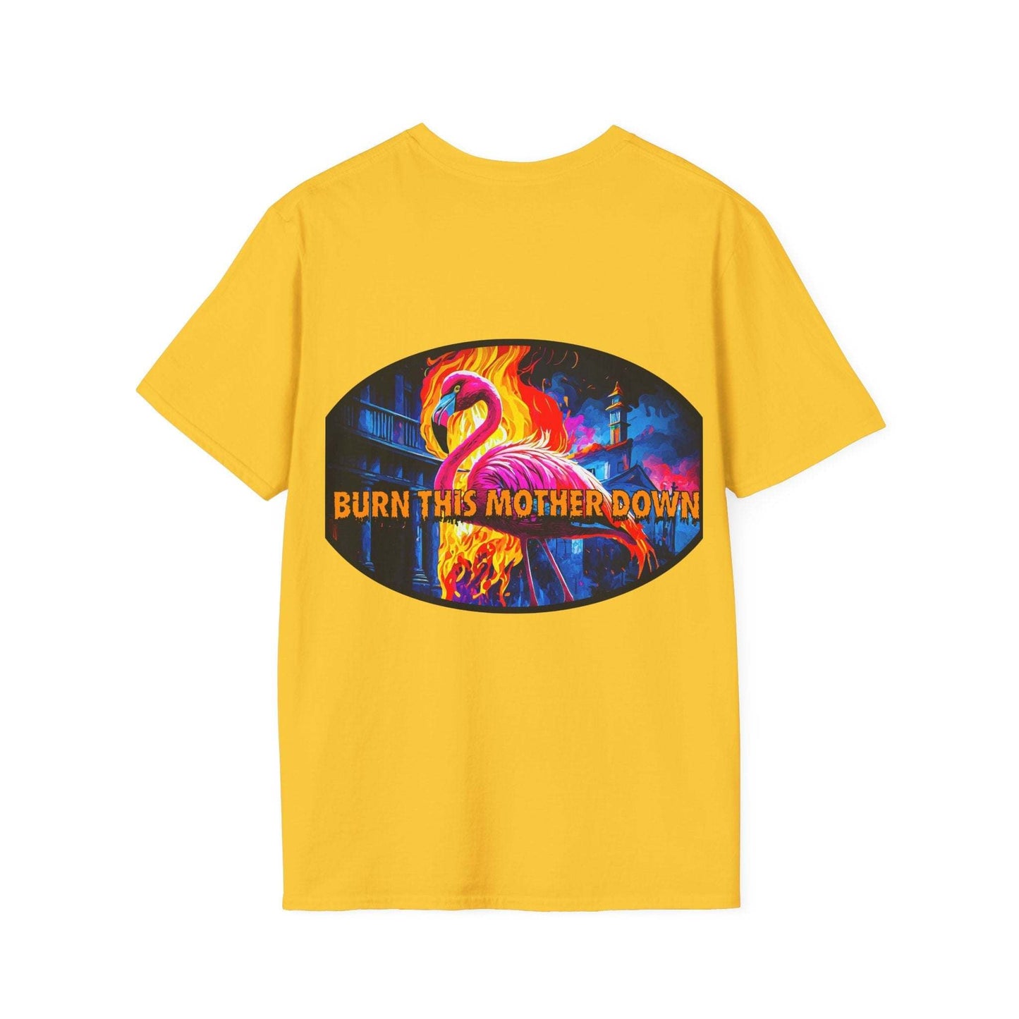 Vibrant Flamingo T-Shirt with fiery graphic and "Burn This Mother Down" text.