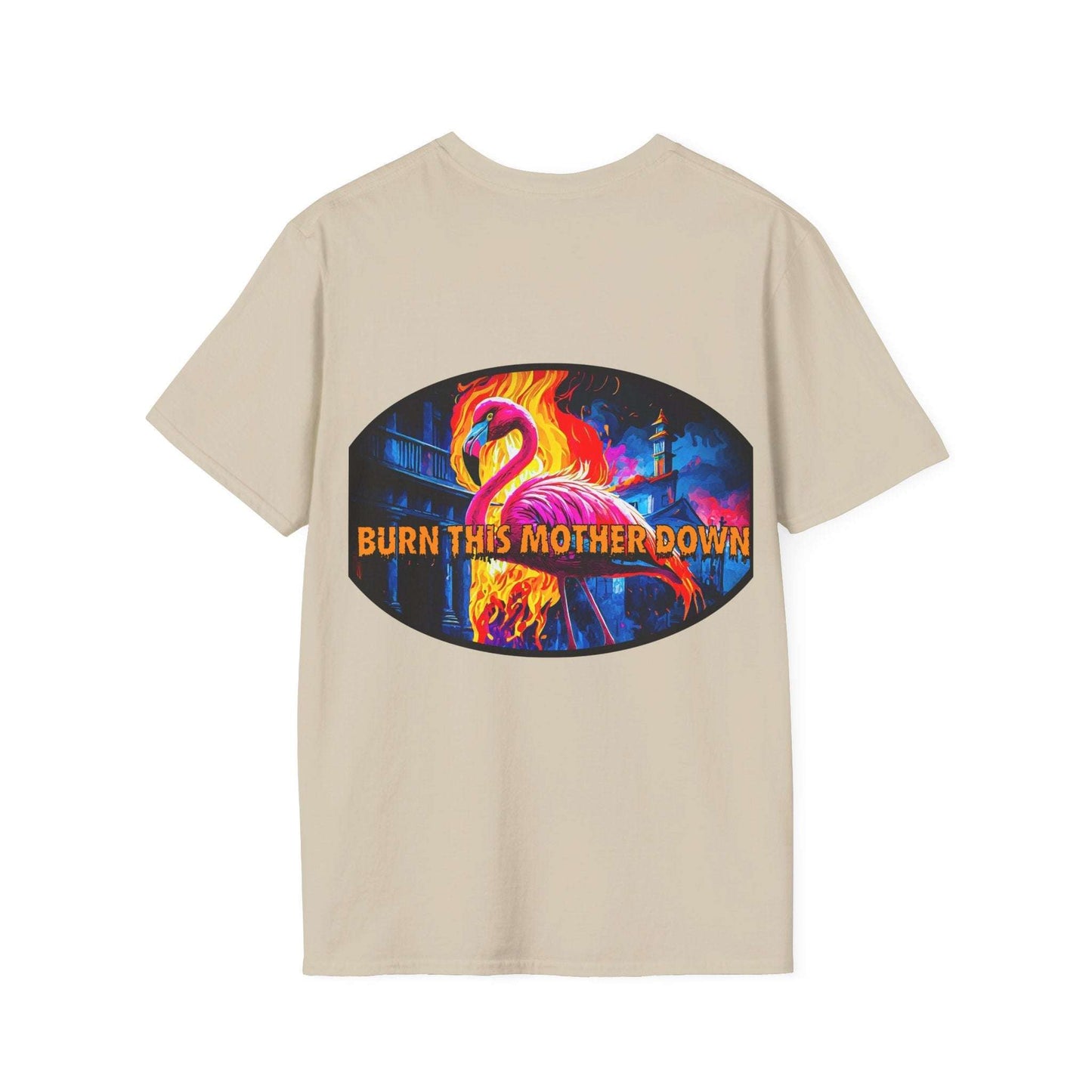 Vibrant flamingo t-shirt with a colorful "Burn This Mother Down" graphic on back.