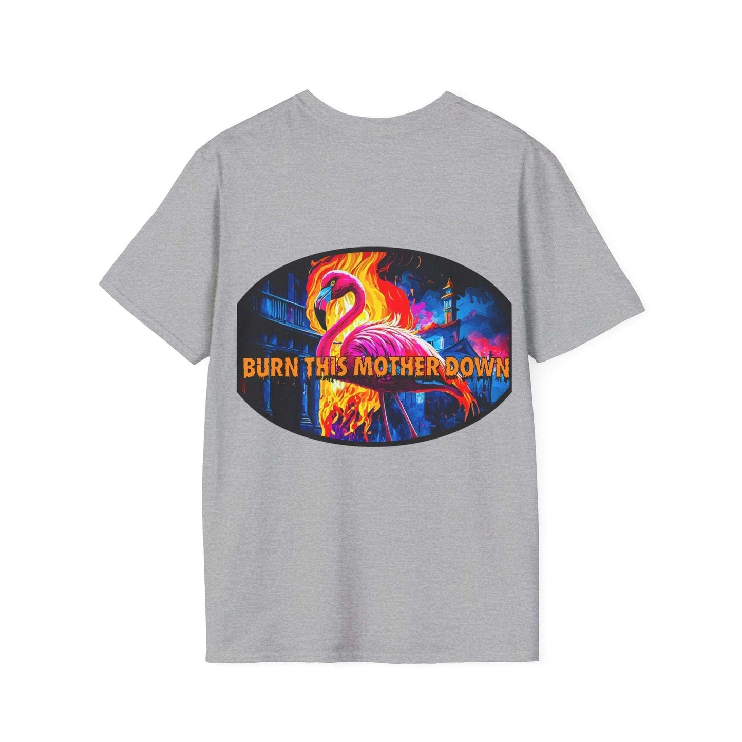 Vibrant flamingo t-shirt with "Burn This Mother Down" graphic, classic fit.